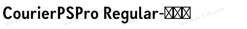 CourierPSPro Regular字体转换